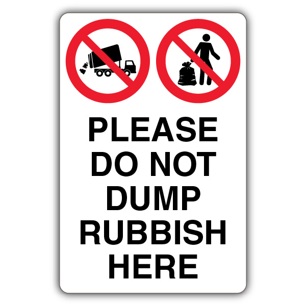 Please Do Not Dump Rubbish Here Sign | No Littering? | Your Security Sign