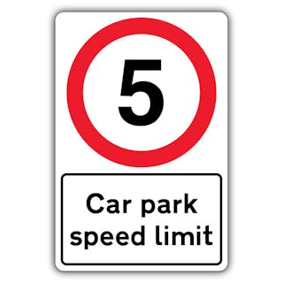 Car Park Speed Limit - Speed Limit 5 MPH