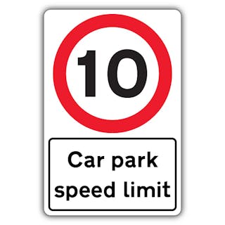 Car Park Speed Limit - Speed Limit 10 MPH