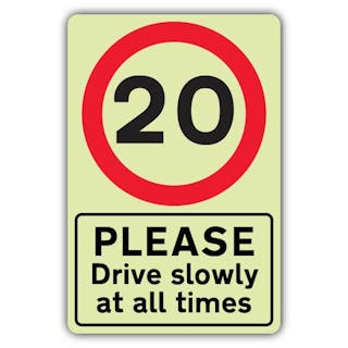 GloReflect Please Drive Slowly At All Times - Speed Limit 20 MPH