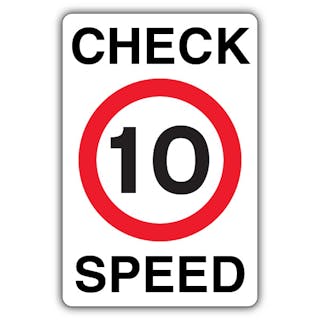 Check Speed - Speed Limit 10 MPH