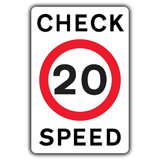 Check Speed - Speed Limit 20 MPH