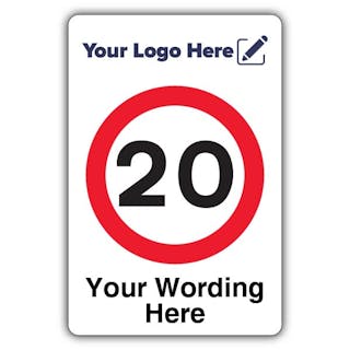 20MPH Custom Wording - Your Logo Here