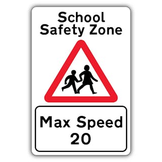 School Safety Zone Max Speed 20 MPH