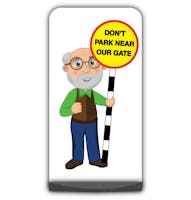 Senior Citizen Flat Panel Pavement Sign - Cyril - Don't Park Near Our Gate