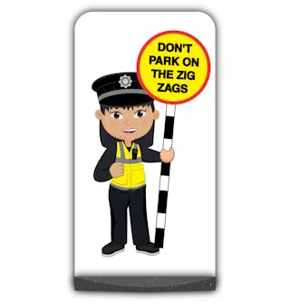 Police Officer Flat Panel Pavement Sign - PC Lin - Don't Park on the Zig Zags