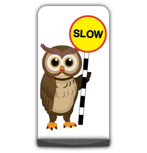 Animal Flat Panel Pavement Sign - Owl - Slow