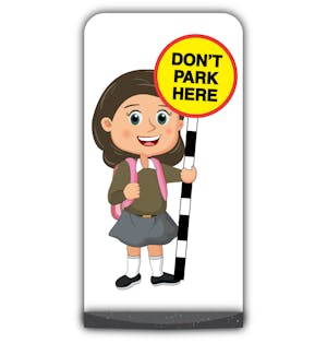 School Kid Flat Panel Pavement Sign - Mollie  - Don’t Park Here - Brown Uniform