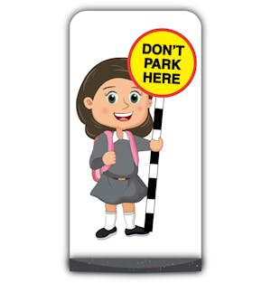 School Kid Flat Panel Pavement Sign - Mollie  - Don’t Park Here - Grey Uniform