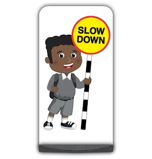 School Kid Flat Panel Pavement Sign - Toby  - Slow Down - Grey Uniform