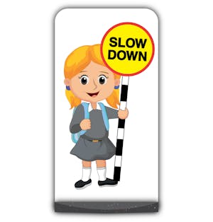 School Kid Flat Panel Pavement Sign - Jess  - Slow Down - Grey Uniform