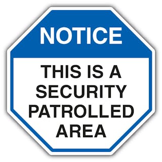 Notice This Is A Security Patrolled Area - Octagon
