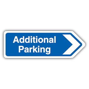 Additional Parking Arrow Right - Shaped Sign