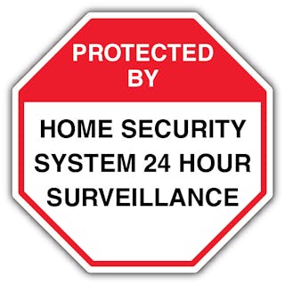 Protected By Home Security System 24Hr Surveillance - Site Safety Warning - Octagon