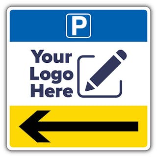 Parking Icon Yellow/Black Arrow Left Square Sign - Large Your Logo Here