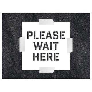Please Wait Here - Stencil