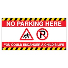 No Parking Here You Could Endanger A Child's Life - Red Banner