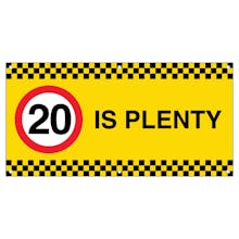 20 is Plenty - Yellow Banner