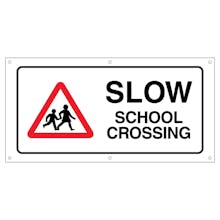 Slow School Crossing Banner