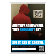 See it. Say it. Sorted. Poster - Are They Somewhere They Shouldn't Be? - Red Hooded Figure