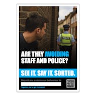 See it. Say it. Sorted. Poster -  Are They Avoiding Staff And Police? - Hidden Figure