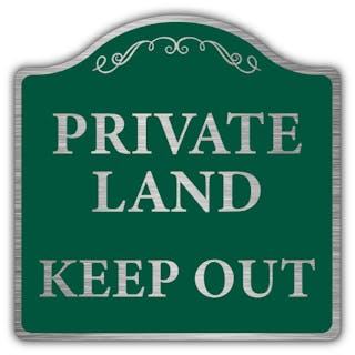 Private Land Keep Out - Green Prestige
