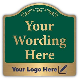 Custom Wording Prestige Sign - Your Logo Here - Gold