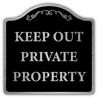 Keep Out Private Property - Prestige