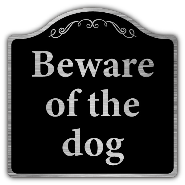 Beware Of The Dog - Prestige Sign | Prestige Patrols & Guard Dogs ...