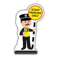 Security Guard Cut Out Pavement Sign - PC Williams - Staff Parking Only