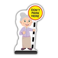 Senior Citizen Cut Out Pavement Sign - Joan - Don't Park Here