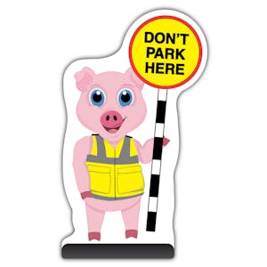 Animal Cut Out Pavement Sign - Pig - Don't Park Here