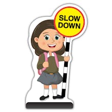 School Kid Cut Out Pavement Sign - Mollie  - Slow Down - Brown Uniform 