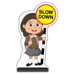 School Kid Cut Out Pavement Sign - Mollie  - Slow Down - Brown Uniform 