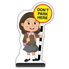 School Kid Cut Out Pavement Sign - Mollie  - Don’t Park Here - Brown Uniform 