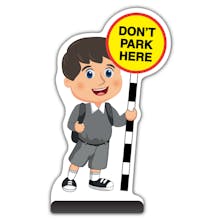 School Kid Cut Out Pavement Sign - Charlie  - Don’t Park Here - Grey Uniform