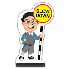 School Kid Cut Out Pavement Sign -  Liam  - Slow Down - Grey Uniform