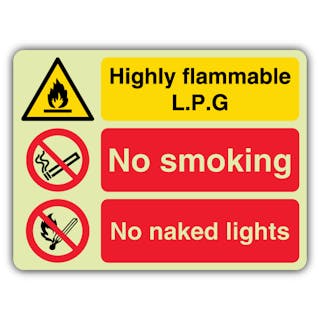 Photoluminescent Highly Flammable L.P.G - No Smoking - No Naked Lights