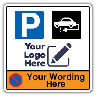 Dual Symbol Parking & EV Charging Square Sign - Your Logo Here
