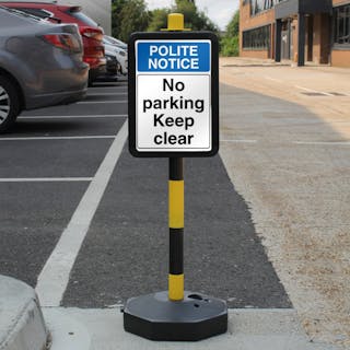 Temporary Signpost - Polite Notice No Parking Keep Clear