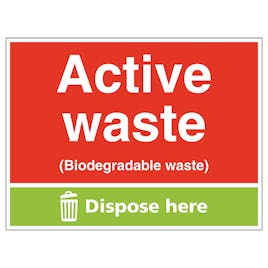 Active Waste (Biodegradable Waste) Dispose Here
