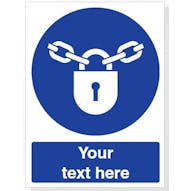 Custom Keep Locked Safety Sign