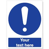 Custom General Mandatory Action Safety Sign