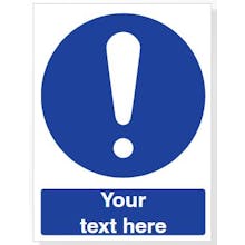 Custom General Mandatory Action Safety Sign