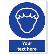 Custom Wear Hair Protection Safety Sign