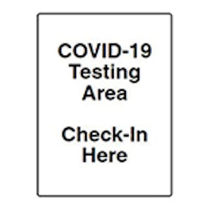 COVID-19 Testing Area - Check-In Here