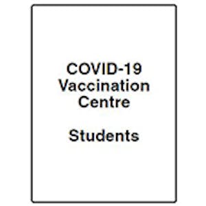 COVID-19 Vaccination Centre - Students