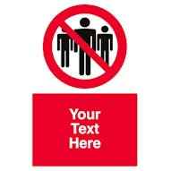 Custom No Large Groups Sign