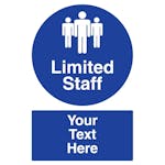 Custom Limited Staff Sign