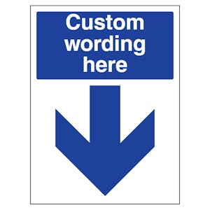 Custom Blue Arrow Down Sign